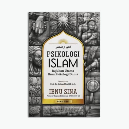 Psikologi Islam - Rujukan Utama Ilmu Psikologi Dunia