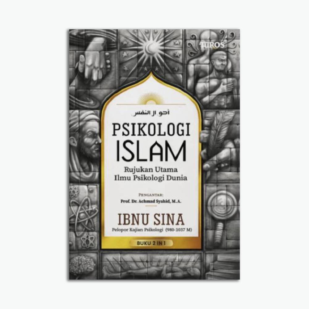 Psikologi Islam - Rujukan Utama Ilmu Psikologi Dunia