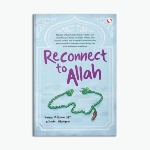 Reconnect To Allah