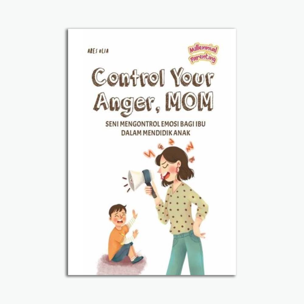 Control Your Anger, Mom