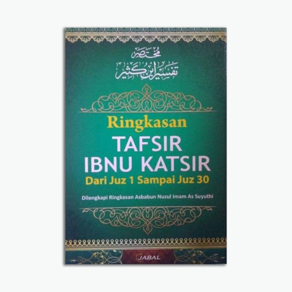Ringkasan Tafsir Ibnu Katsir Dari Juz 1 Sampai Juz 30