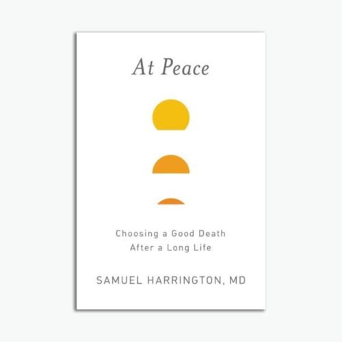 At Peace: Choosing a Good Death After a Long Life (ENG)