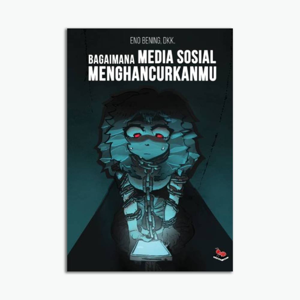 Bagaimana Media Sosial Menghancurkanmu