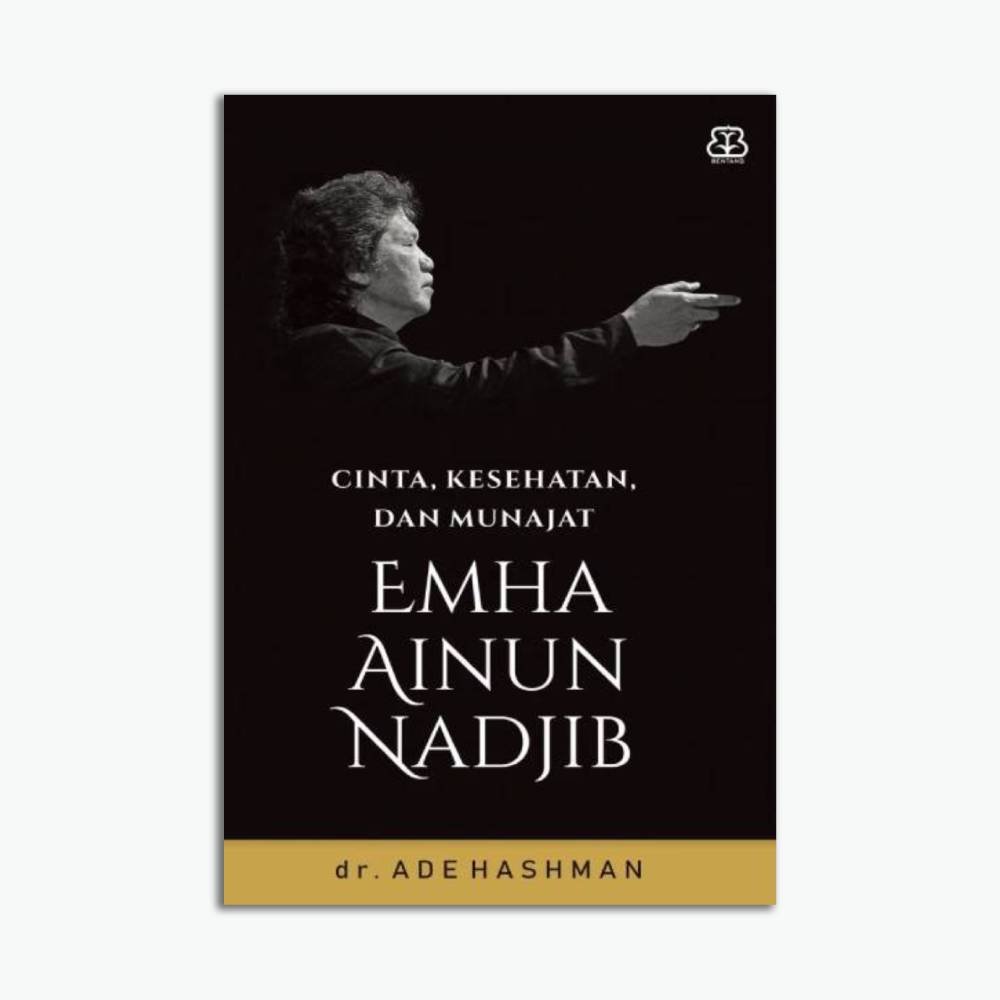 Cinta, Kesehatan, dan Munajat Emha Ainun Nadjib