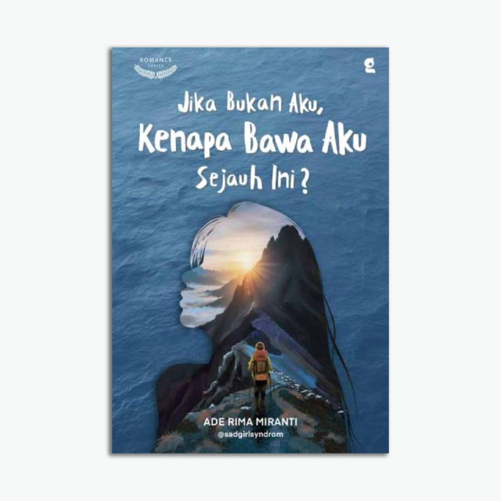 Novel Jika Bukan Aku, Kenapa Bawa Aku Sejauh Ini?