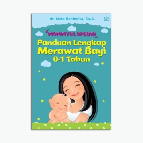 Panduan Lengkap Merawat Bayi