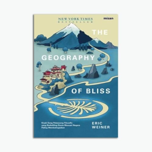 The Geography Of Bliss