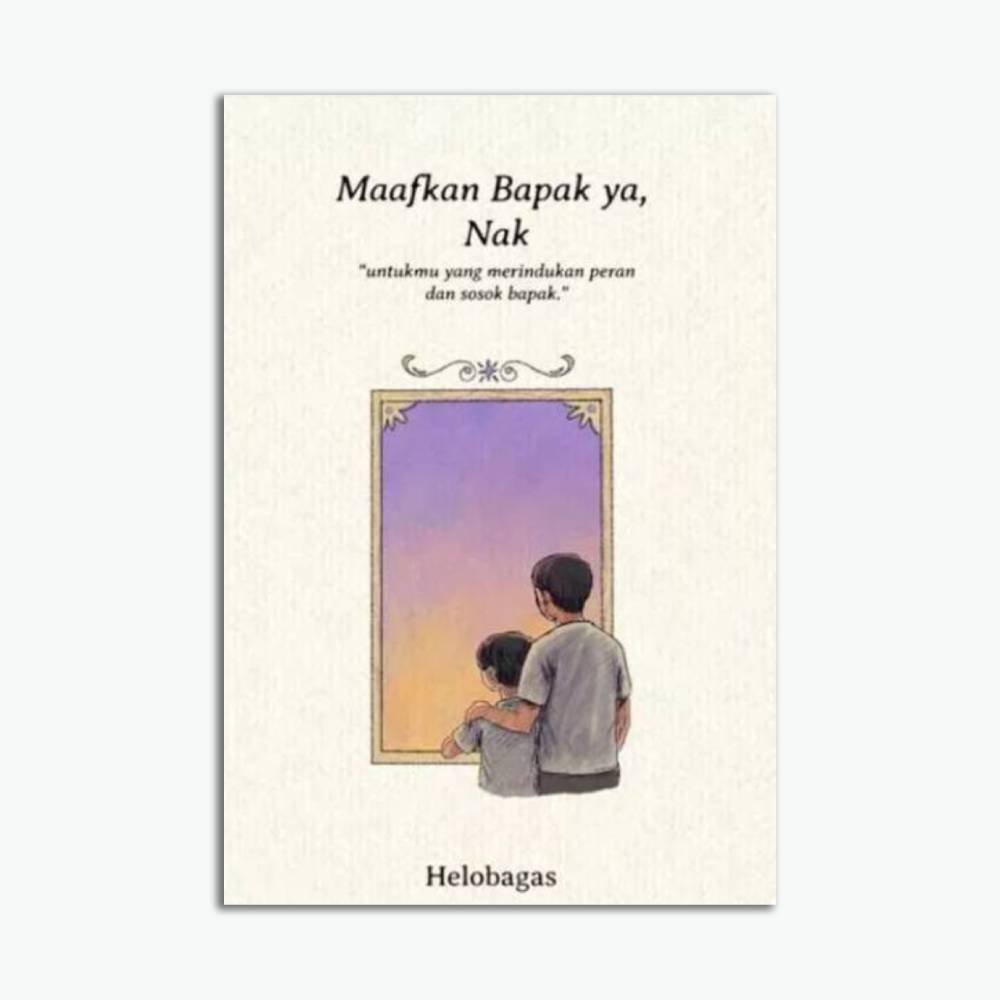 Maafkan Bapak Ya, Nak