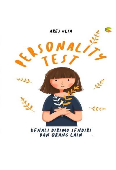 Personality Test : Kenali dirimu sendiri dan orang lain