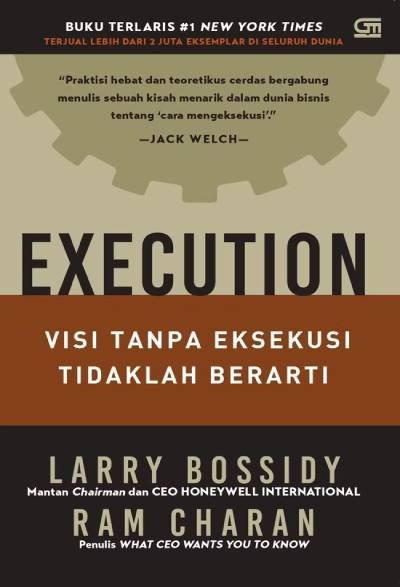 Execution: Visi Tanpa Eksekusi Tidaklah Berarti