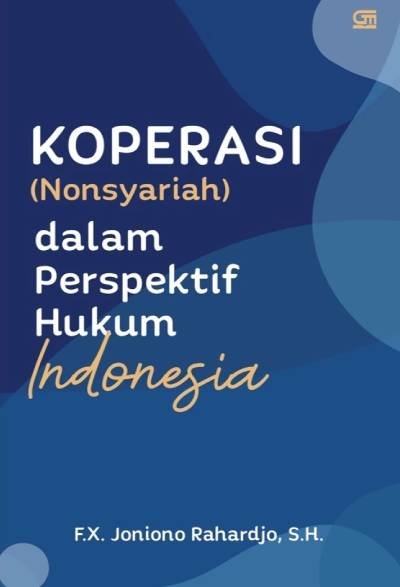 Koperasi (Nonsyariah) Dalam Perspektif Hukum Indonesia