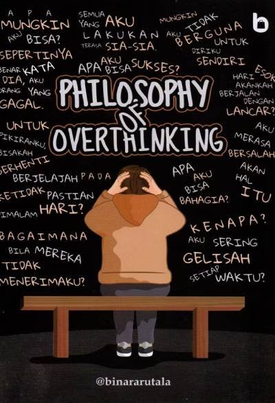 Philosophy of Overthinking