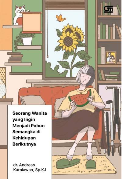 Seorang Wanita yang Ingin Menjadi Pohon Semangka di Kehidupan Berikutnya