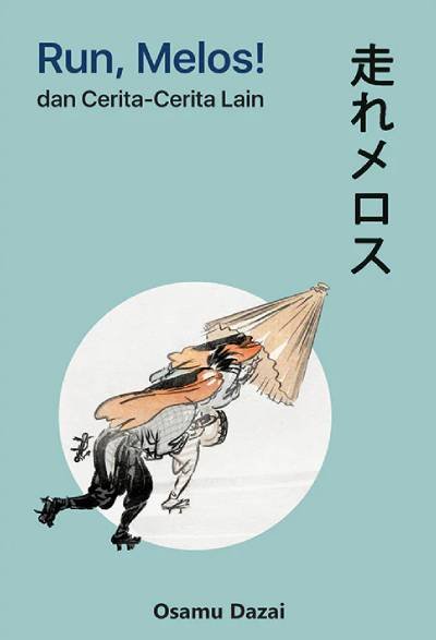 Novel Run, Melos! dan Cerita-Cerita Lain