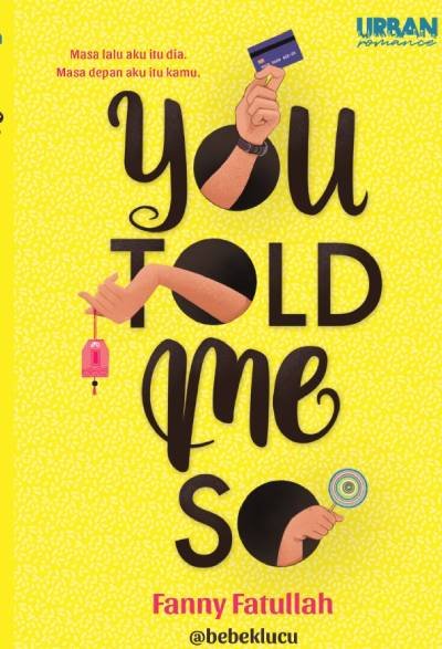 Novel You Told Me So