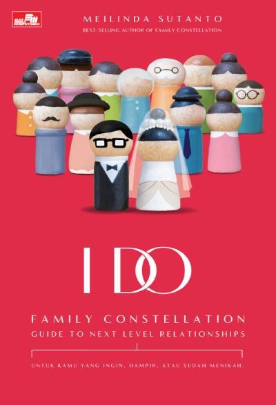 I Do: Family Constellation Guide To Next Level Relationships