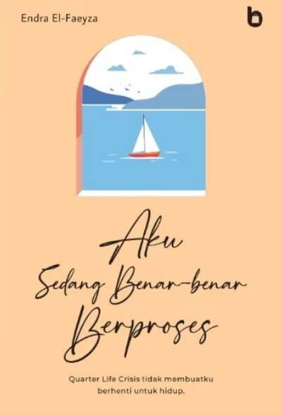 Aku Sedang Benar-benar Berproses