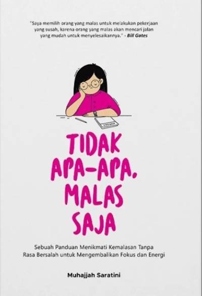 Tidak Apa-Apa, Malas Saja