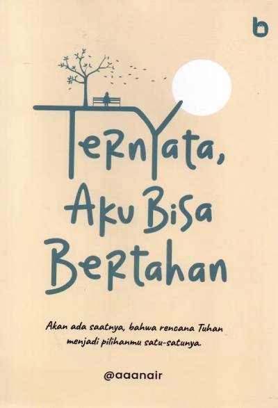 Ternyata Aku Bisa Bertahan