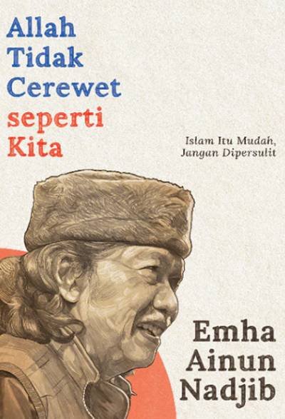 Allah Tidak Cerewet Seperti Kita