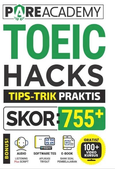 TOEIC Hacks : Tips Trick Praktis Skor 755+