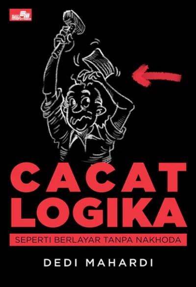 Cacat Logika: Seperti Berlayar Tanpa Nakhoda