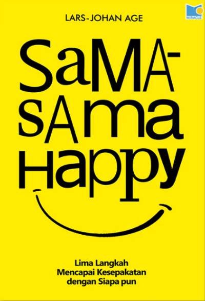 Sama-Sama Happy - Lima Langkah Mencapai Kesepakatan dengan Siapa pun