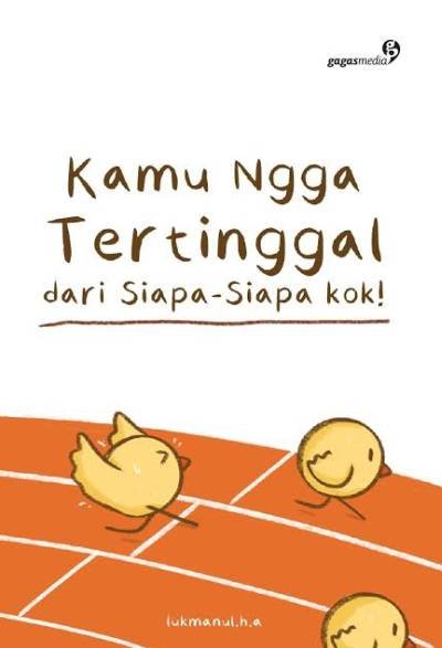 Kamu Nggak Tertinggal Dari Sipa Siapa, Kok!