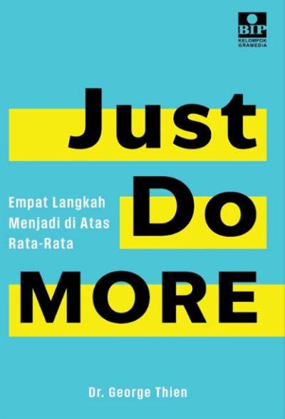 Just Do More