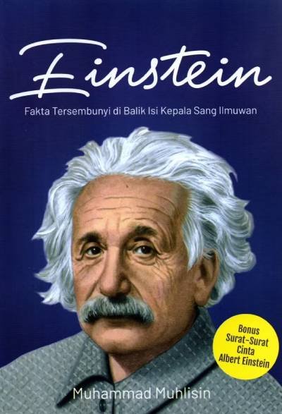 Einstein : Fakta Tersembunyi di Balik Isi Kepala Sang Ilmuwan