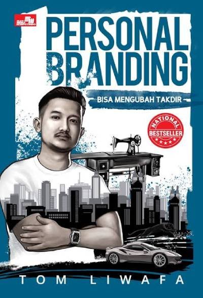 Personal Branding Bisa Mengubah Takdir