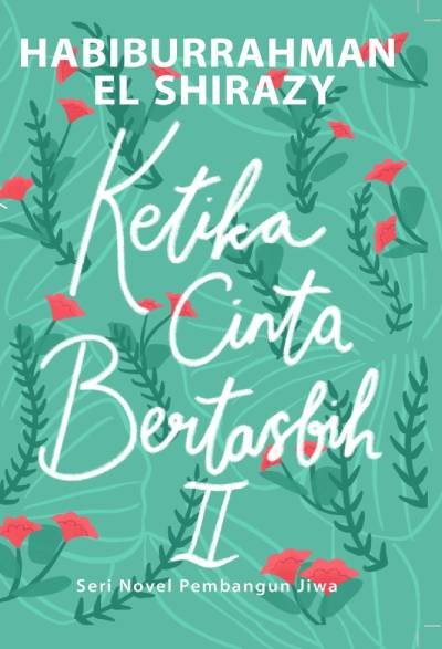 Novel Ketika Cinta Bertasbih II
