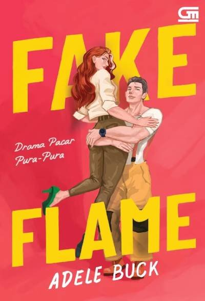 Novel Drama Pacar Pura-Pura (Fake Flame)