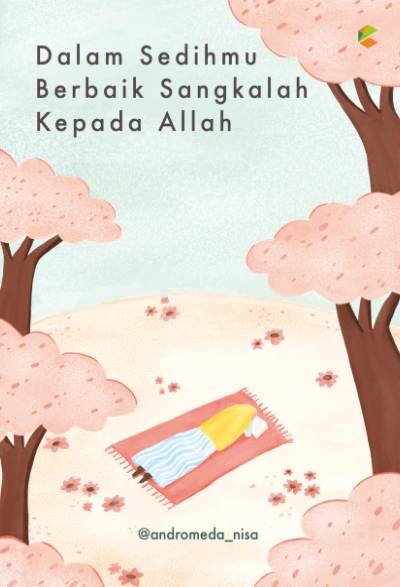 _Image_ Dalam Sedihmu Berbaik Sangkalah Kepada Allah