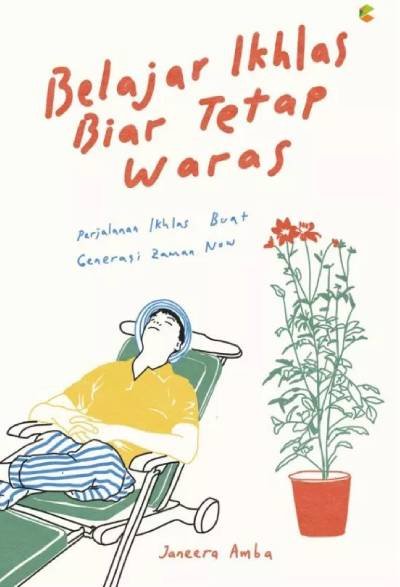 Belajar Ikhlas Biar Tetap Waras