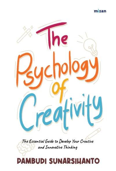 The Psychology of Creativity