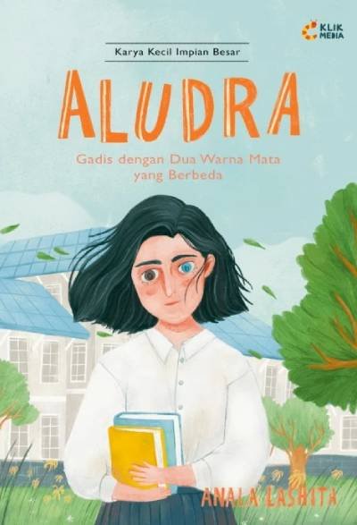 Novel Aludra Gadis Dengan Dua Warna Mata Yang Berbeda