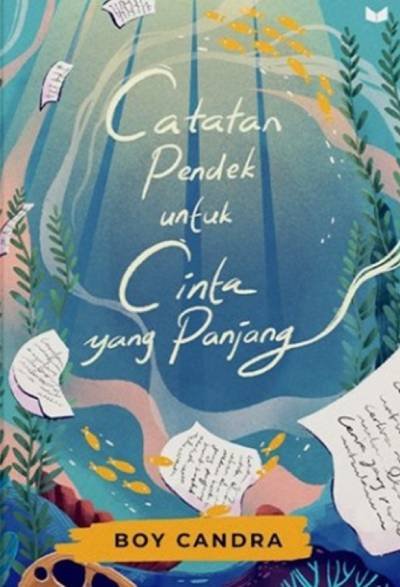 Novel Catatan Pendek Untuk Cinta Yang Panjang