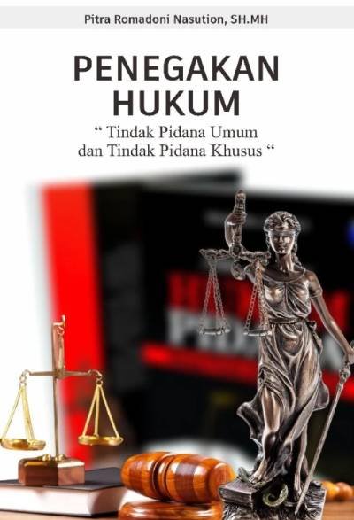 Penegakan Hukum Tindakan Pidana Umum Dan Tindakan Pinada Khusus
