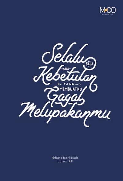 Novel Selalu Saja Ada Kebetulan Yang Membuatku Gagal Melupakanmu