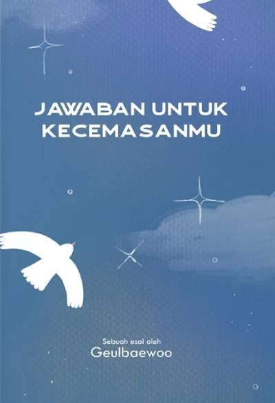 Jawaban untuk Kecemasanmu