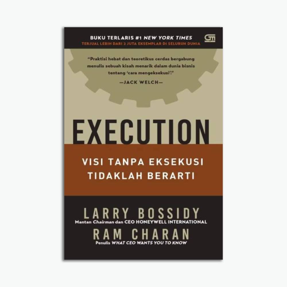 Execution: Visi Tanpa Eksekusi Tidaklah Berarti