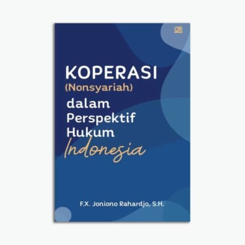 Koperasi (Nonsyariah) Dalam Perspektif Hukum Indonesia