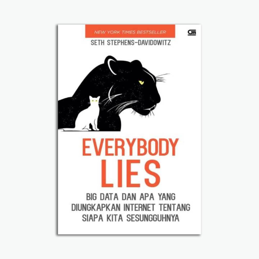 Everybody Lies: Big Data dan Apa yang Diungkapkan Internet tentang Siapa Kita Sesungguhnya