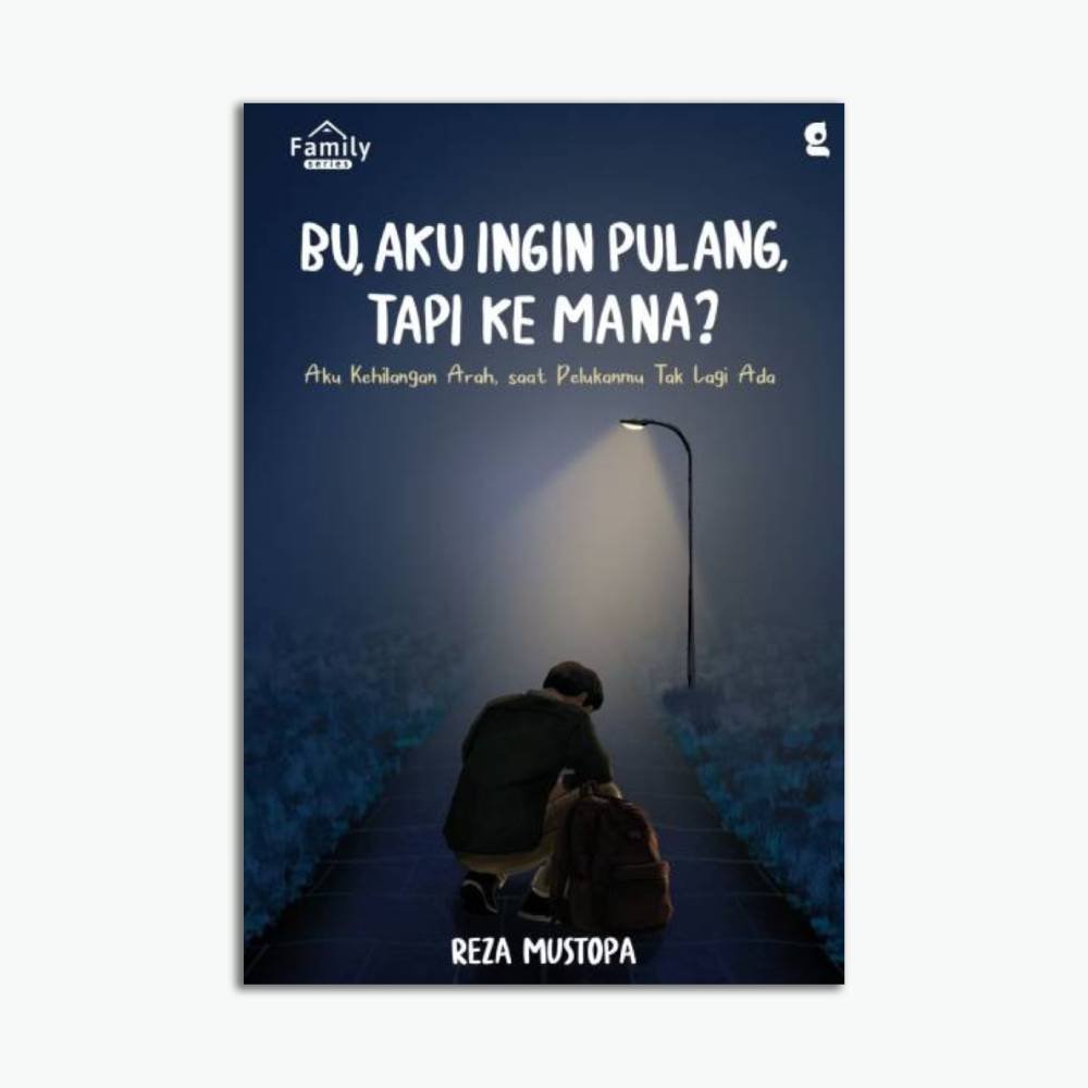 Bu, Aku Ingin Pulang, Tapi Ke Mana?