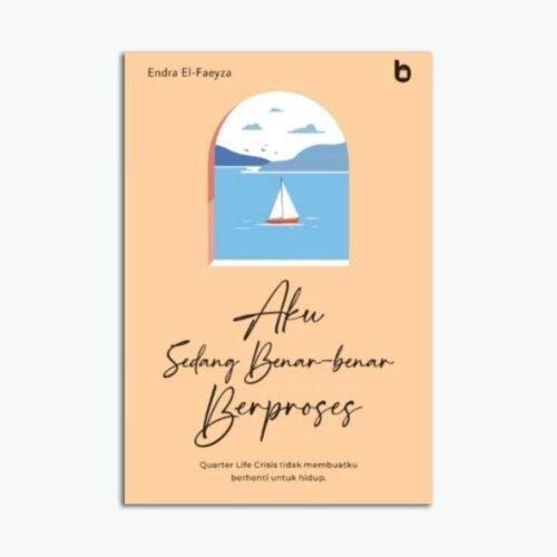 Aku Sedang Benar-benar Berproses