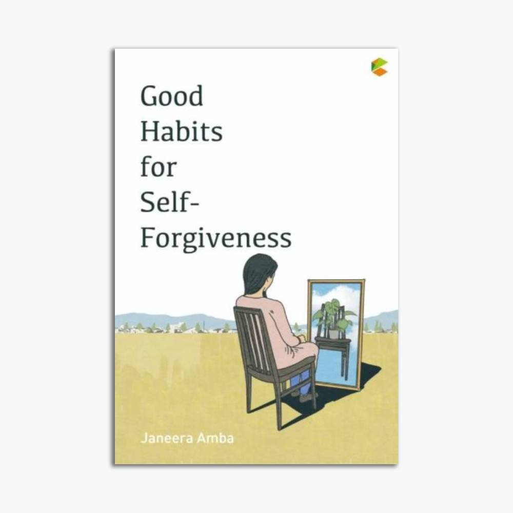 Good Habits for Self-Forgiveness