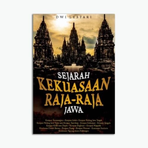 Sejarah Kekuasaan Raja-raja Jawa