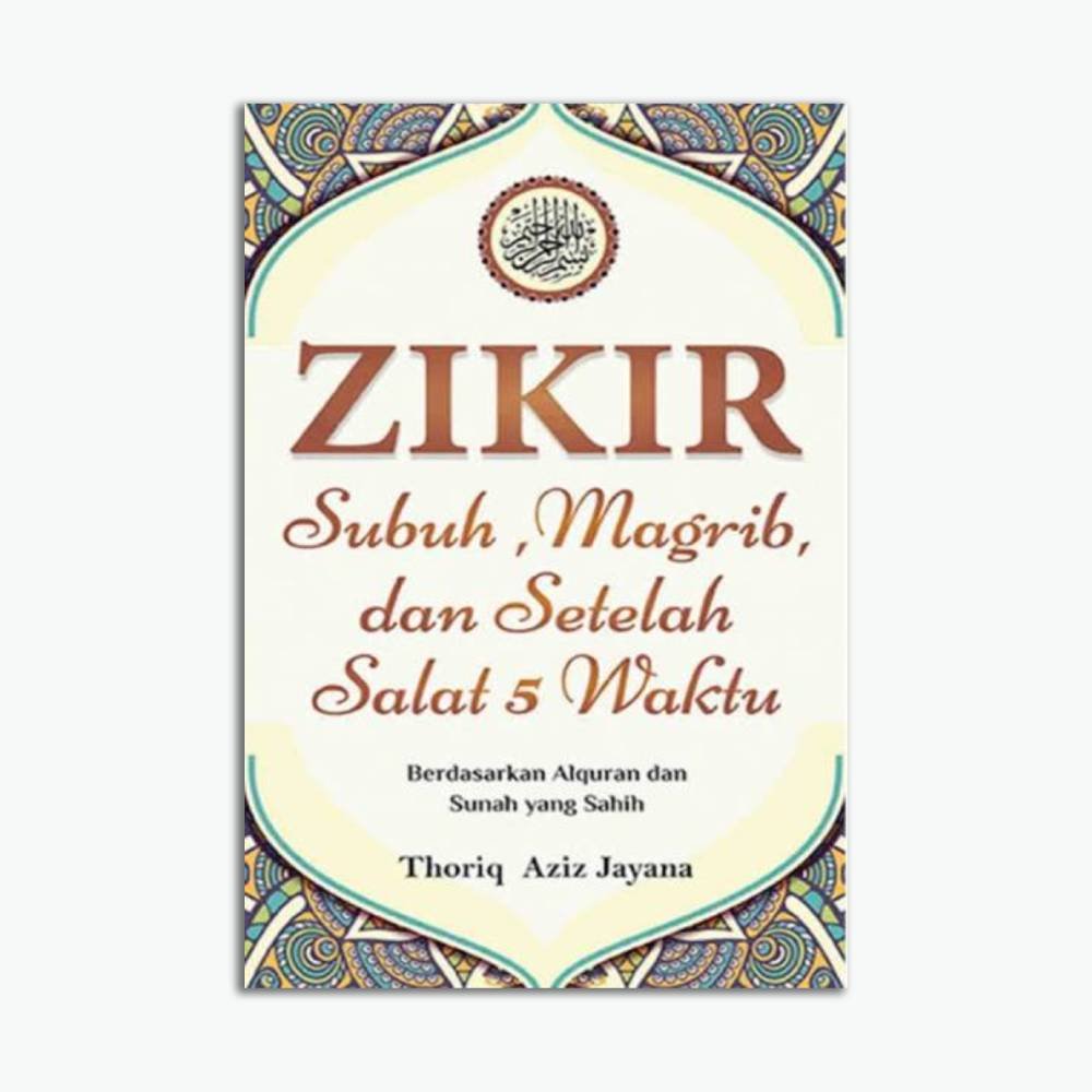 Zikir Subuh, Magrib, dan Setelah Salat 5 Waktu