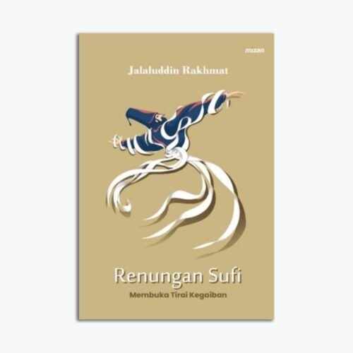 Renungan Sufi : Membuka Tirai Kegaiban Republish